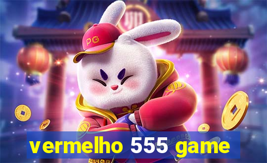 vermelho 555 game